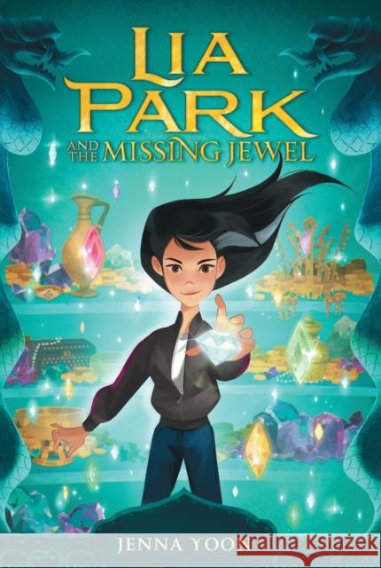 Lia Park and the Missing Jewel Jenna Yoon 9781534487949 Aladdin - książka