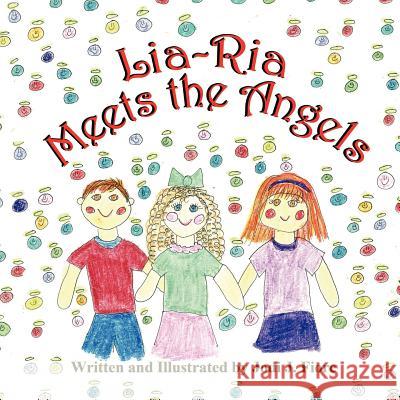 Lia-RIA Meets the Angels Jodi J. Fiore Jodi J. Fiore 9781612250595 Mirror Publishing - książka