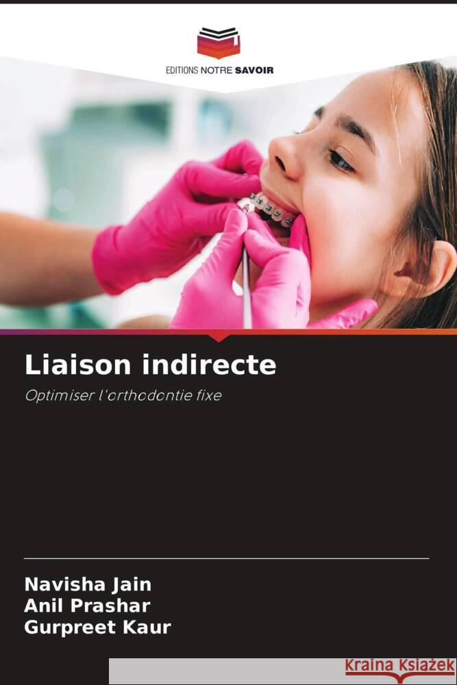 Liaison indirecte Navisha Jain Anil Prashar Gurpreet Kaur 9786208076221 Editions Notre Savoir - książka
