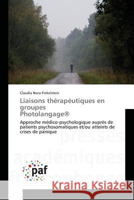 Liaisons Thérapéutiques En Groupes Photolangage(r) Finkelstein-C 9783841635280 Presses Academiques Francophones - książka