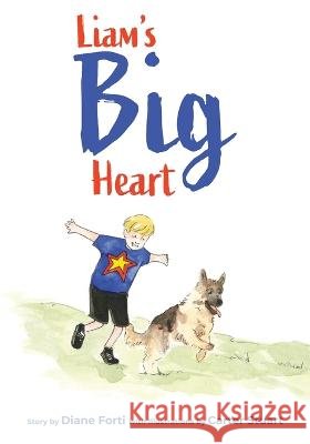 Liam's Big Heart Diane W Forti Carter Stuart  9798218011031 Diane Forti - książka