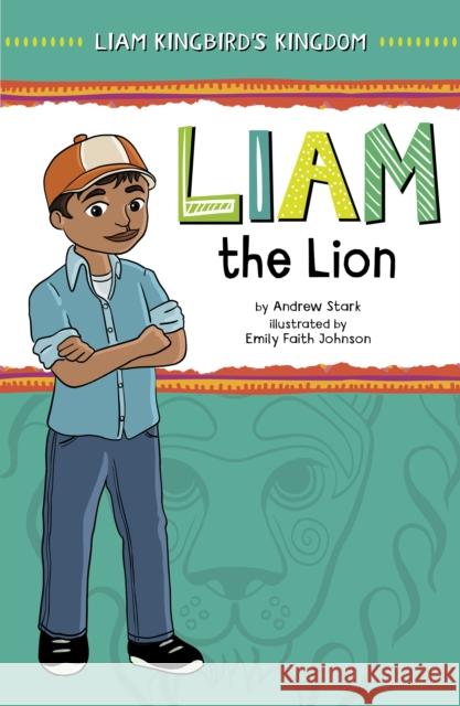 Liam the Lion Andrew Stark 9781398251106 Capstone Global Library Ltd - książka