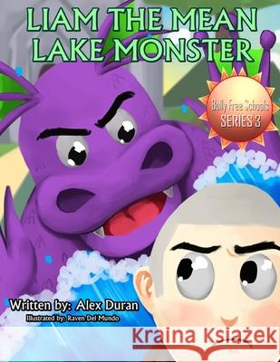 Liam The Mean Lake Monster Duran, Alex 9781796353167 Independently Published - książka