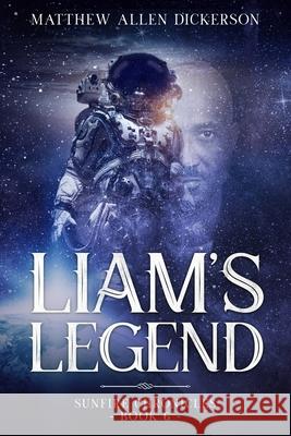 Liam's Legend Matthew Allen Dickerson   9798414593225 Independently Published - książka