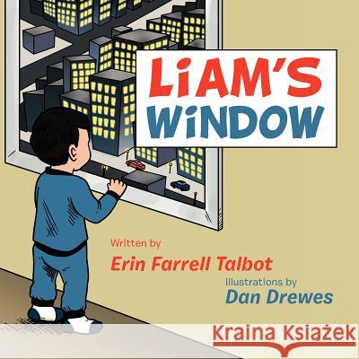 Liam's Window Erin K. Farrell Talbot 9781468532449 Authorhouse - książka