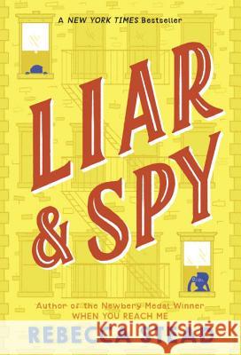 Liar & Spy Rebecca Stead 9780375850875 Yearling Books - książka