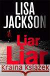 Liar, Liar Lisa Jackson 9781473672260 Hodder & Stoughton