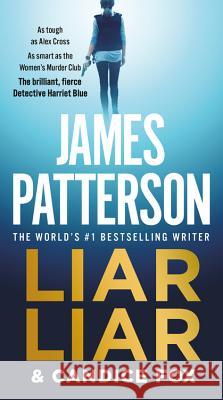 Liar Liar James Patterson Candice Fox 9781538730775 Grand Central Publishing - książka