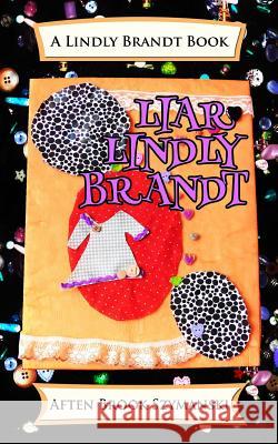 Liar Lindly Brandt Aften Brook Szymanski 9780989506410 Aften B Enterprise - książka