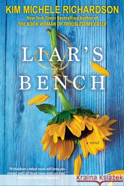 Liar's Bench Kim Michele Richardson 9781496734228 Kensington Publishing - książka