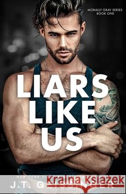 Liars Like Us J T Geissinger   9798985316889 J.T. Geissinger Inc. - książka