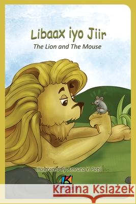 Libaax iyo Jiir - The Lion and the Mouse - Somali Children's Book Kiazpora 9781946057723 Kiazpora - książka