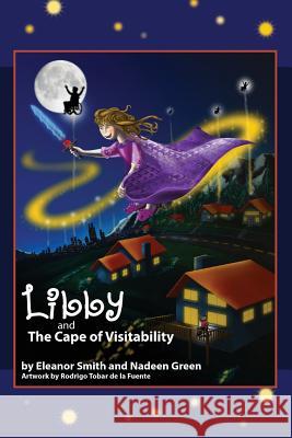 Libby and the Cape of Visitability Eleanor Smith Nadeen Green 9781493528462 Createspace - książka