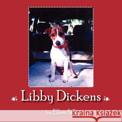 Libby Dickens Ellen Sill 9781425931117 Authorhouse - książka