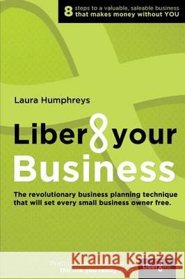 Liber8 Your Business Laura Humphreys 9780473255978 Liber8me - książka