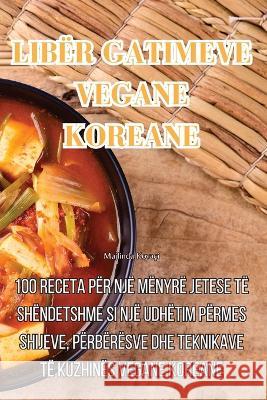 Liber Gatimeve Vegane Koreane Majlinda Kovaci   9781835318126 Aurosory ltd - książka