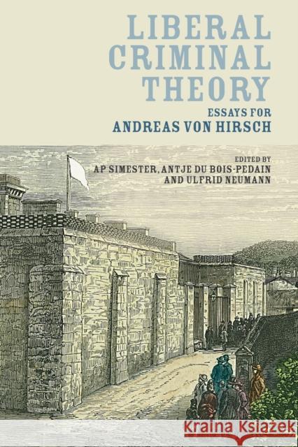 Liberal Criminal Theory Simester, A. P. 9781509913879 Hart Publishing - książka