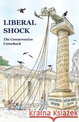 Liberal Shock: The Conservative Comeback William Dawes 9781925826616 Connor Court Publishing Pty Ltd - książka