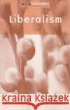 Liberalism Leonard Trelawney Hobhouse L. T. Hobhouse L. T. Hobhouse 9780195003321 Oxford University Press, USA