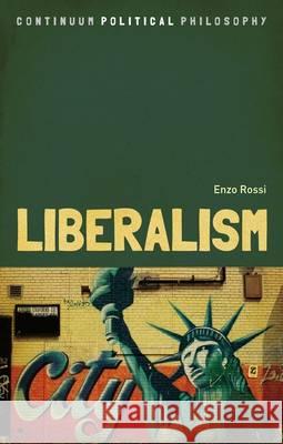 Liberalism Enzo Rossi 9781441160737 Continuum - książka