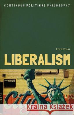 Liberalism Enzo Rossi 9781441197412 Continuum - książka