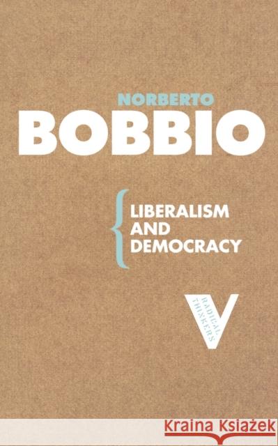 Liberalism and Democracy Norberto Bobbio 9781844670628 Verso - książka