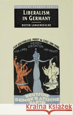 Liberalism in Germany Dieter Langewiesche 9780333712573 PALGRAVE MACMILLAN - książka