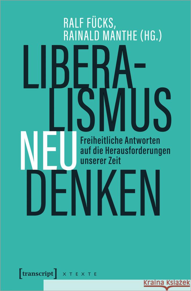 Liberalismus neu denken  9783837663198 transcript Verlag - książka