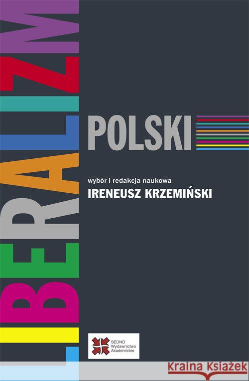 Liberalizm polski  9788363354367 Sedno - książka