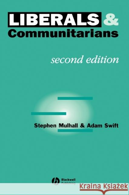 Liberals and Communitarians Stephen Mulhall Stephen Muhhall Adam Swift 9780631198192 Blackwell Publishers - książka