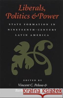 Liberals, Politics, and Power Peloso, Vincent 9780820318004 University of Georgia Press - książka