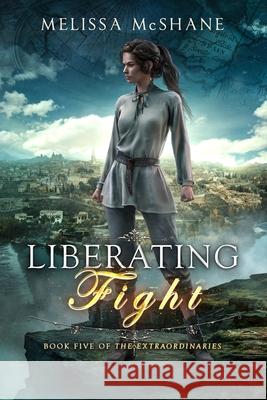 Liberating Fight Melissa McShane 9781949663594 Night Harbor Publishing - książka