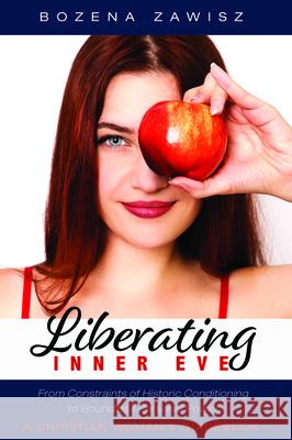 Liberating Inner Eve Bozena Zawisz 9781725270787 Resource Publications (CA) - książka