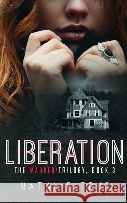 Liberation Natalie True 9781987738834 Createspace Independent Publishing Platform - książka