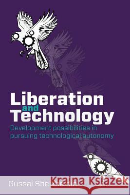 Liberation and Technology: Development possibilities in pursuing technological autonomy Sheikheldin, Gussai H. 9789987083299 Mkuki na Nyota Publishers - książka