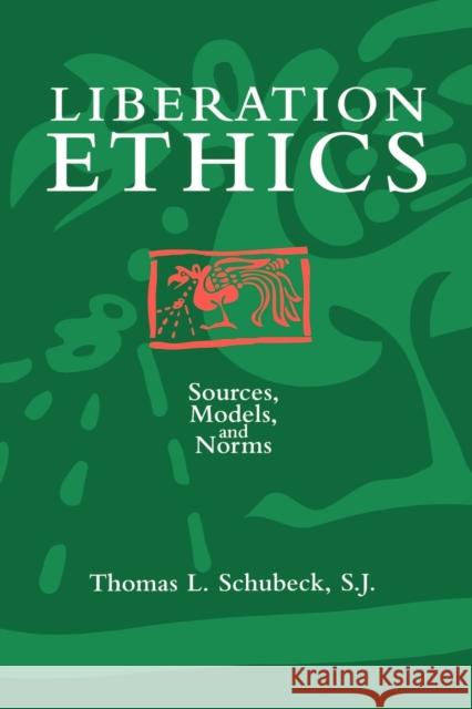 Liberation Ethics Schubeck, Thomas L. 9780800627553 Augsburg Fortress Publishers - książka