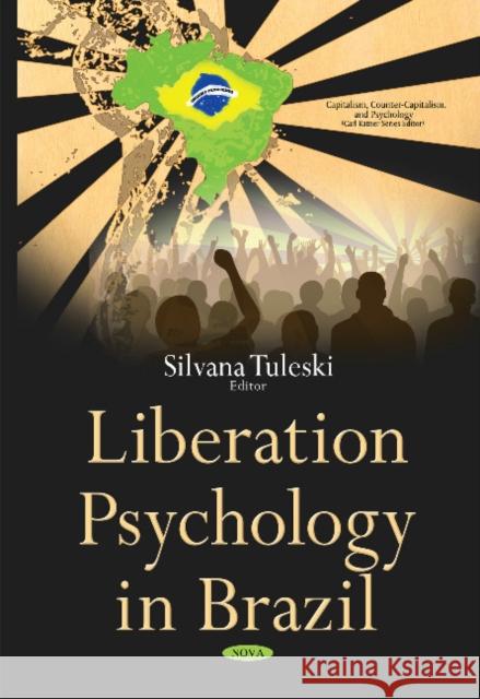 Liberation Psychology in Brazil Silvana Tuleski 9781634835497 Nova Science Publishers Inc - książka