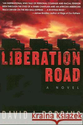 Liberation Road: A Novel of World War II and the Red Ball Express David L. Robbins 9780553381757 Bantam Books - książka