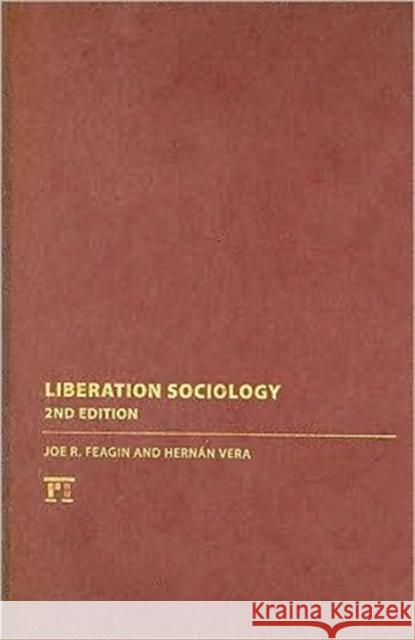 Liberation Sociology Joe R. Feagin Hernan Vera 9781594516047 Paradigm Publishers - książka