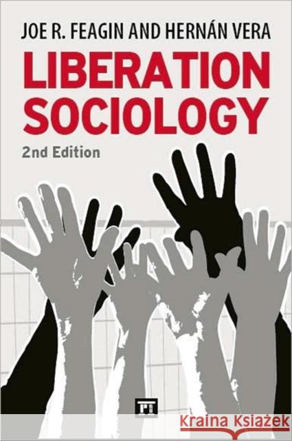 Liberation Sociology Joe R. Feagin Hernan Vera 9781594516054 Paradigm Publishers - książka
