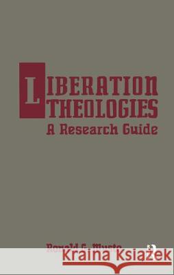 Liberation Theologies: A Research Guide Musto, Ronald G. 9780824036249 Routledge - książka