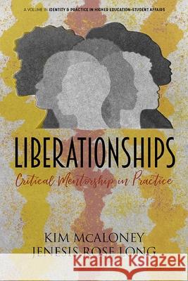 Liberationships Jenesis Rose (Oregon State University, USA) Long 9798887308104 Emerald Publishing Inc - książka