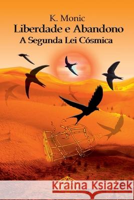 Liberdade E Abandono Monic K 9786500581027 Clube de Autores - książka