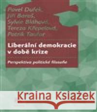 Liberální demokracie v době krize Patrik Taufar 9788074192777 SLON - książka