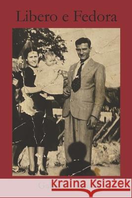 Libero e Fedora Marco Falletti Gabriella Rinaldi  9798824817997 Independently Published - książka
