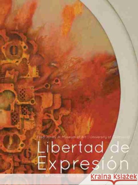 Libertad de Expresin: The Art Museum of the Americas and Cold War Politics Claire F. Fox 9780985160968 Fred Jones Jr. Museum of Art - książka