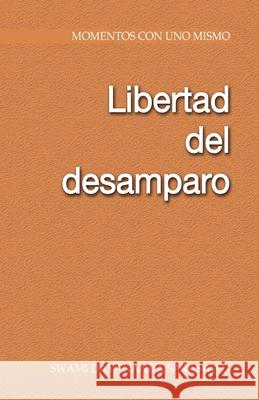 Libertad del desamparo Federico Oliveri Swami Dayananda Saraswati 9789872942441 Fundacion Arsha Vidya - książka