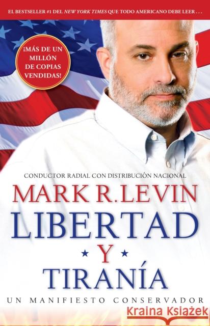 Libertad Y Tiranía Levin, Mark R. 9781476707570 Threshold Editions - książka