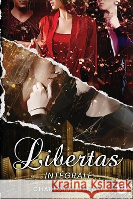 Libertas: Int?grale Charlotte Benoit 9782959629235 Charlotte Benoit - książka