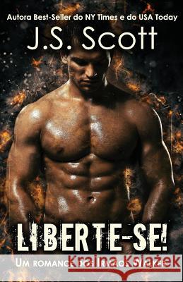 Liberte-se!: Um romance dos Irmãos Walker Klesck, Alice 9781939962775 Golden Unicorn Enterprises, Inc. - książka